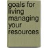 Goals for Living Managing Your Resources