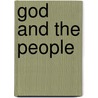 God And The People by David James Burrell