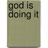 God Is Doing It door Wentworth Byron Winslow