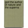 God The Author Of Nature And The Superna door Joseph Pohle