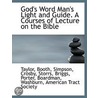 God's Word Man's Light And Guide. A Cour door Me Taylor