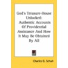 God's Treasure-House Unlocked: Authentic by Unknown