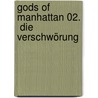 Gods of Manhattan 02.  Die Verschwörung door Scott Mebus