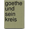 Goethe Und Sein Kreis door Franz Neubert