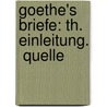 Goethe's Briefe: Th. Einleitung.  Quelle door Friedrich Strehlke