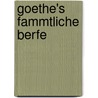 Goethe's Fammtliche Berfe door Onbekend