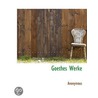 Goethes Werke by Unknown