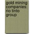 Gold Mining Companies: Rio Tinto Group