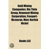 Gold Mining Companies: Rio Tinto Group by Books Llc