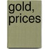 Gold, Prices