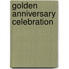 Golden  Anniversary Celebration by Unknown