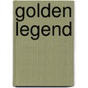 Golden Legend by Pierce Butler