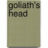 Goliath's Head door Alan Fleishman