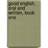 Good English, Oral And Written, Book One