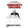 Gorbachev's Challenge: Economic Reform I by Mi Goldman