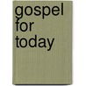 Gospel For Today door Onbekend