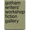 Gotham Writers' Workshop Fiction Gallery door Alexander Steele