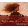 Gott schütze dieses Haus. Sonderausgabe door Susan Elizabeth George