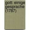 Gott: Einige Gesprache (1787) by Unknown