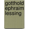 Gotthold Ephraim Lessing by Richard Maria Werner