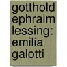 Gotthold Ephraim Lessing: Emilia Galotti door Detlev Mahnert