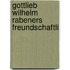 Gottlieb Wilhelm Rabeners Freundschaftli