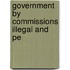 Government By Commissions Illegal And Pe