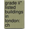Grade Ii* Listed Buildings In London: Ch door Books Llc