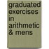 Graduated Exercises In Arithmetic & Mens