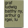 Graf Ludwig Batthy Ny, Arthur G Rgei, Lu by Bertalan Szemere