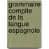 Grammaire Complte de La Langue Espagnole