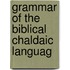 Grammar Of The Biblical Chaldaic Languag