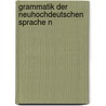 Grammatik Der Neuhochdeutschen Sprache N door Joseph Kehrein