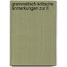 Grammatisch-Kritische Anmerkungen Zur Il by Christian Friedrich Stadelmann