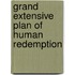 Grand Extensive Plan of Human Redemption