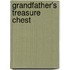 Grandfather's Treasure Chest