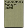 Grandmother's Money V3 (1860) door Onbekend