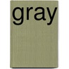 Gray door Onbekend