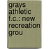 Grays Athletic F.C.: New Recreation Grou