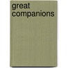 Great Companions by Edith Wyatt