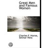 Great Men And Famous Women door Charles F. Horne