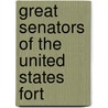 Great Senators Of The United States Fort door Onbekend