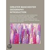 Greater Manchester Geography Introductio by Source Wikipedia