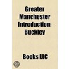 Greater Manchester Introduction: Buckley door Source Wikipedia