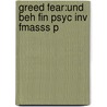 Greed Fear:und Beh Fin Psyc Inv Fmasss P by Santa Clara