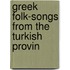 Greek Folk-Songs From The Turkish Provin
