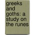 Greeks And Goths: A Study On The Runes