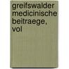 Greifswalder Medicinische Beitraege, Vol door Onbekend