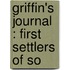 Griffin's Journal : First Settlers Of So