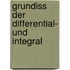Grundiss Der Differential- Und Integral